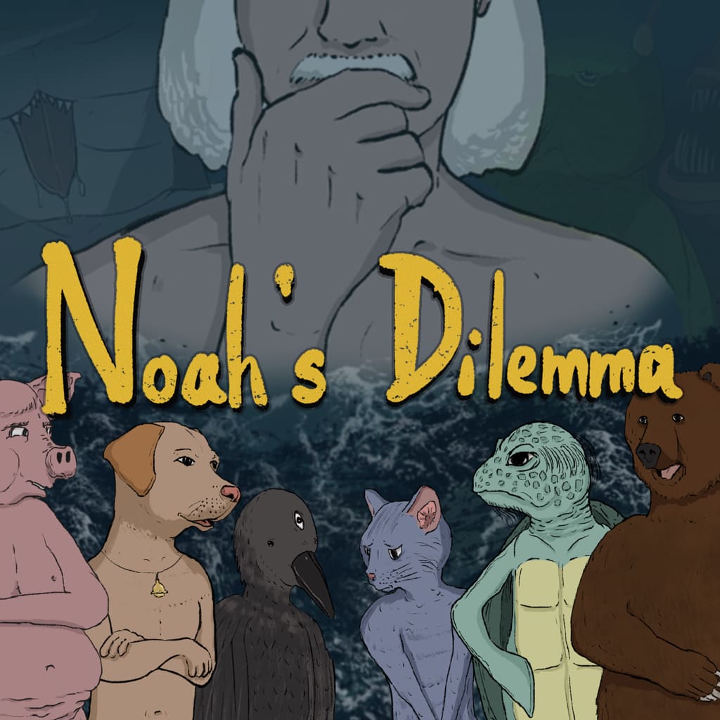 Noah's Dilemma