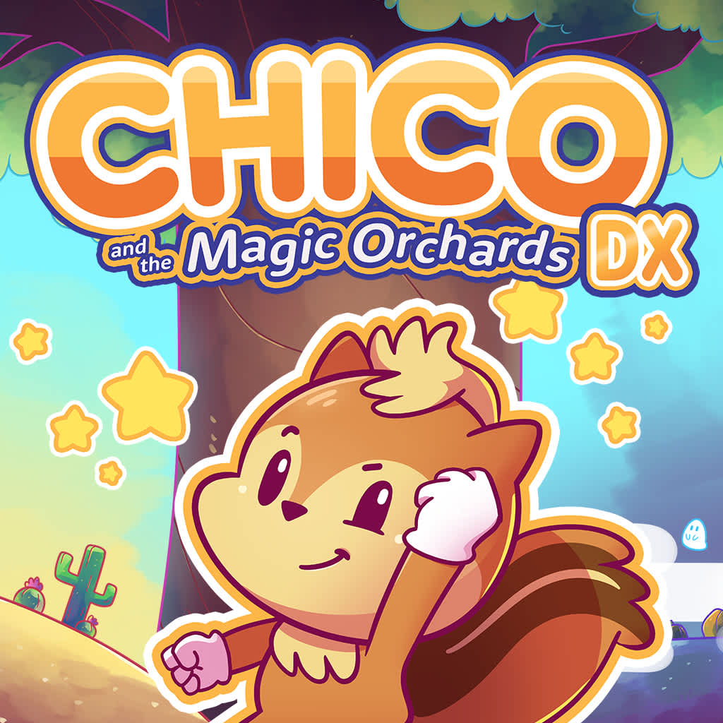 Chico and the Magic Orchards DX