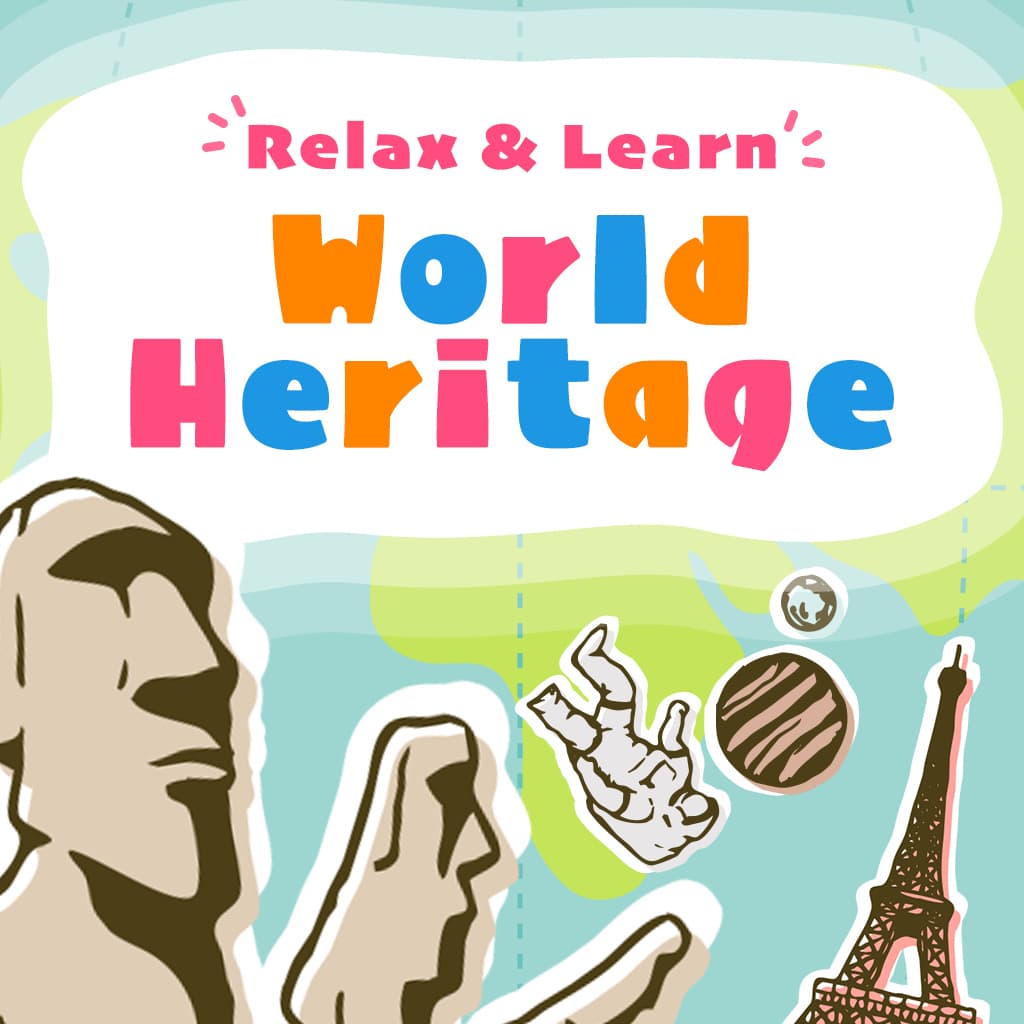 Relax & Learn World Heritage