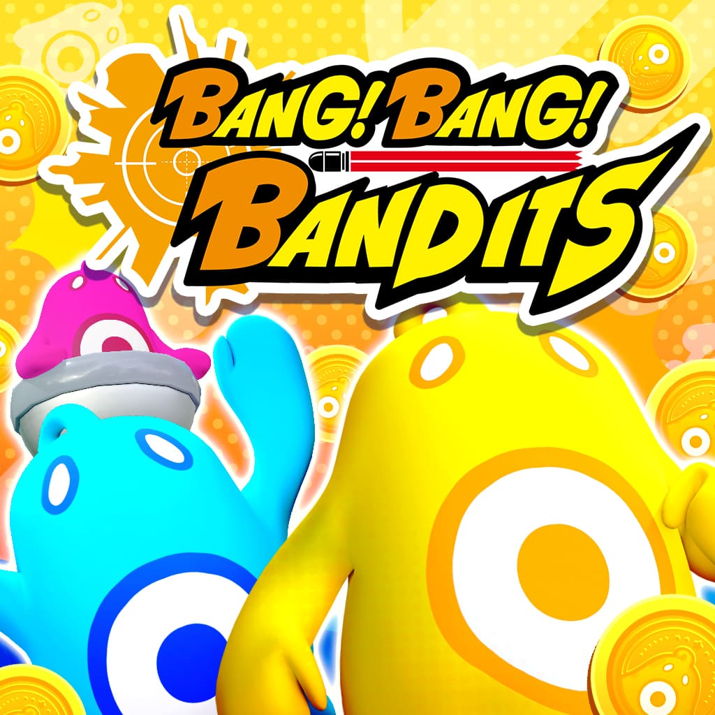 BANG! BANG! BANDITS