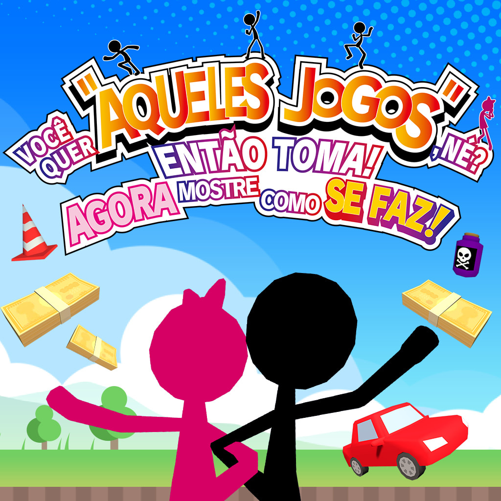VOCÊ QUER "AQUELES JOGOS", NÉ? ENTÃO TOMA! AGORA MOSTRE COMO SE FAZ!