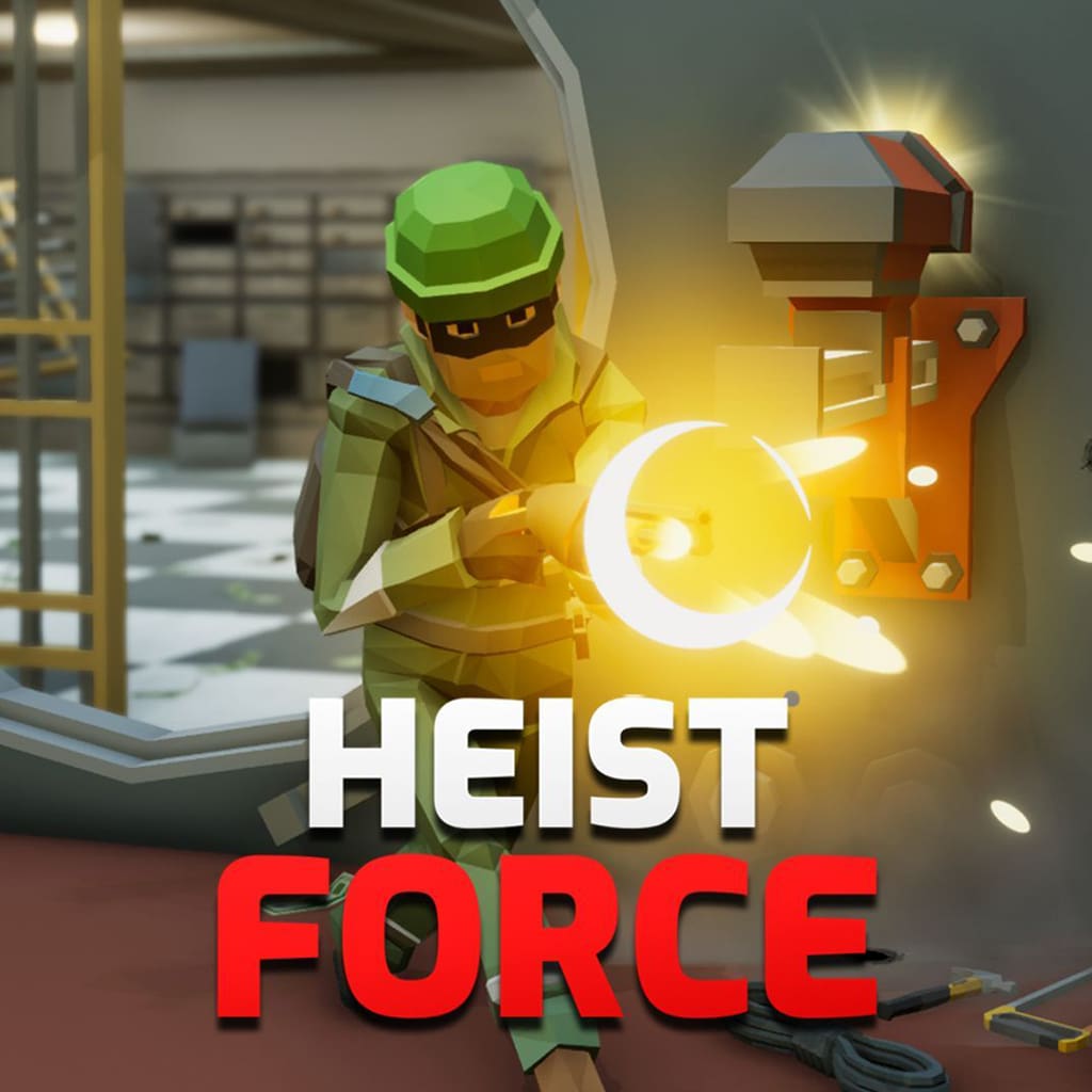 Heist Force : Força do assalto