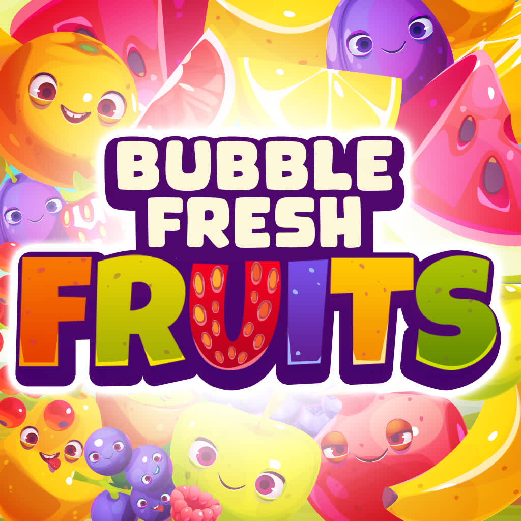 Bubble Fresh Fruits
