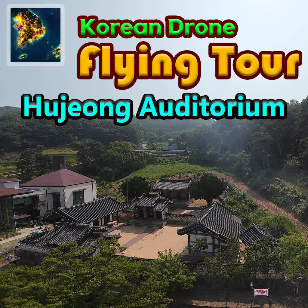 Korean Drone Flying Tour Hujeong Auditorium