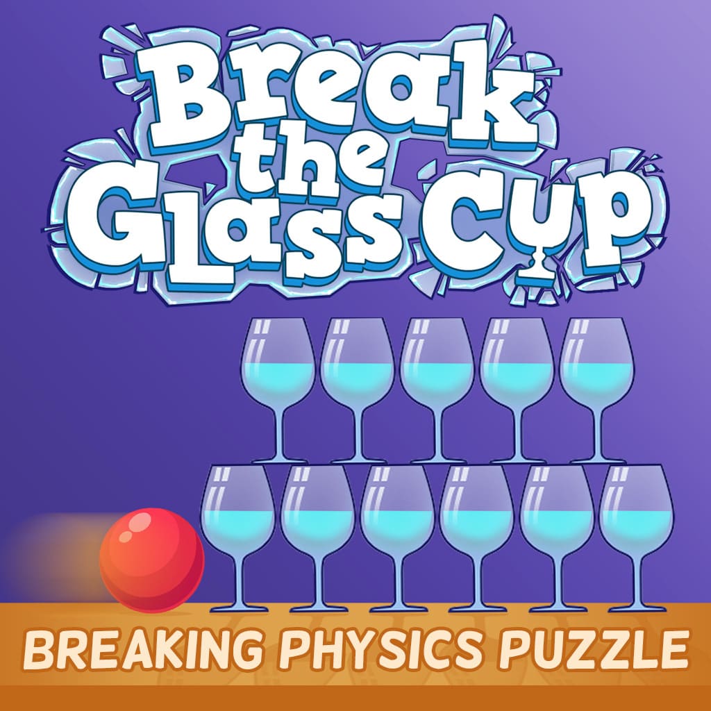Break the Glass Cup: Breaking Physics Puzzle