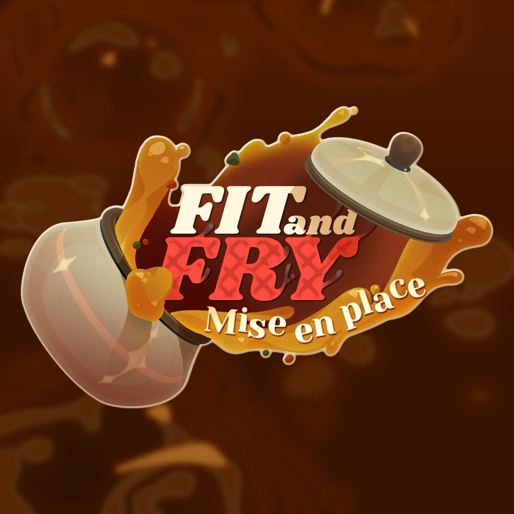 Fit and Fry: Mise En Place