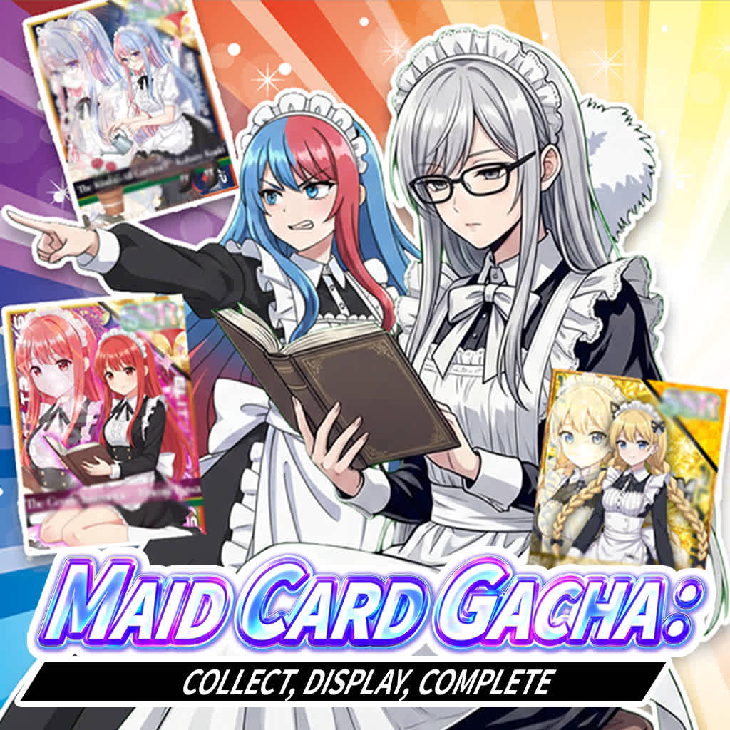 MAID CARD GACHA : COLLECT, DISPLAY, COMPLETE