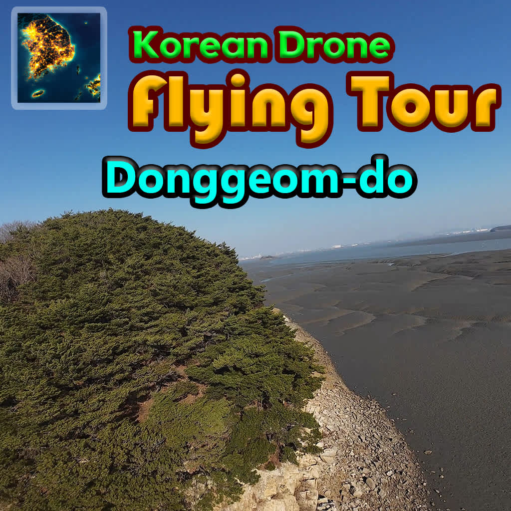 Korean Drone Flying Tour Donggeom-do