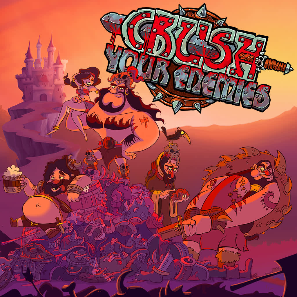 Crush Your Enemies!