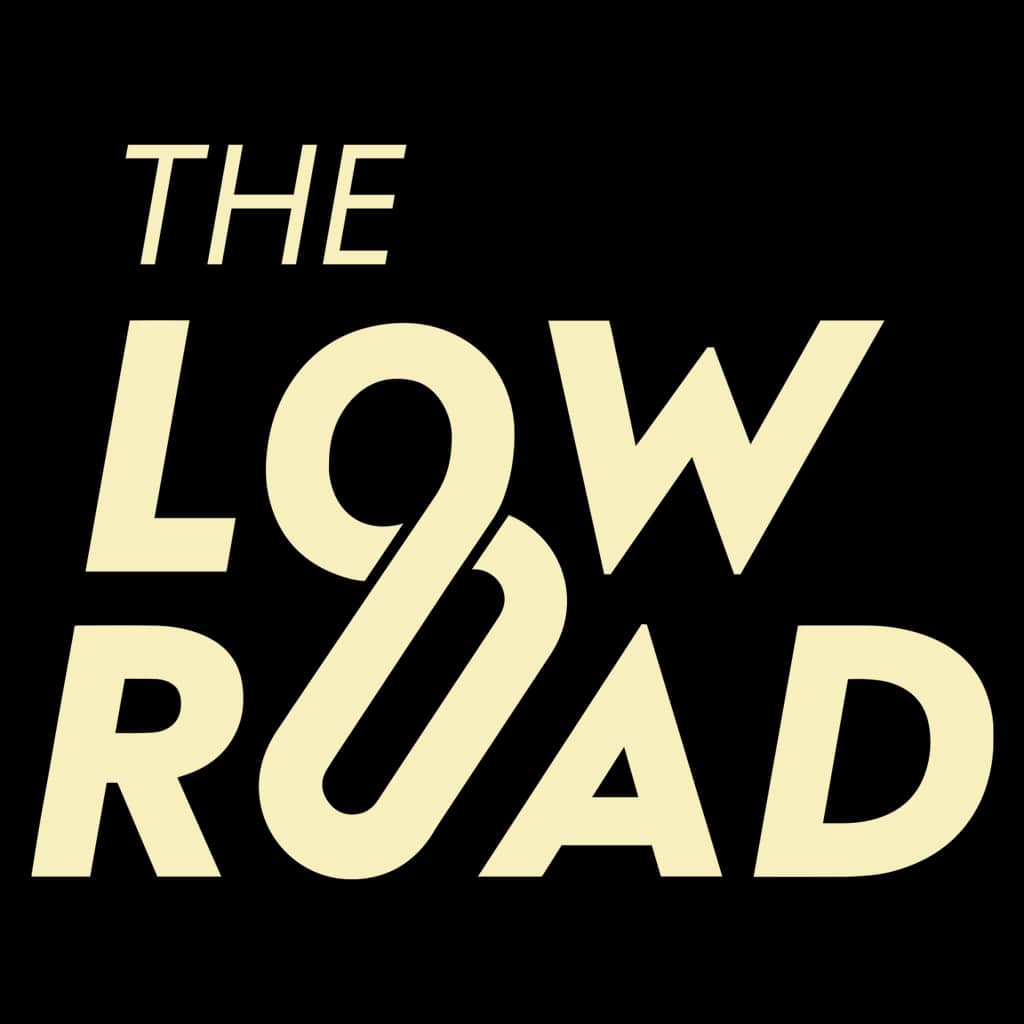 The Low Road