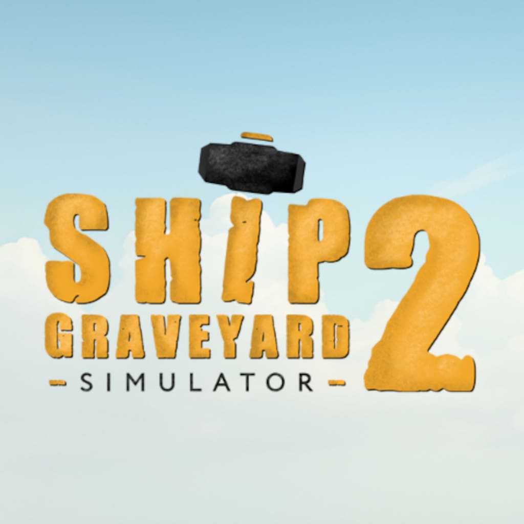 Ship Graveyard Simulator 2
