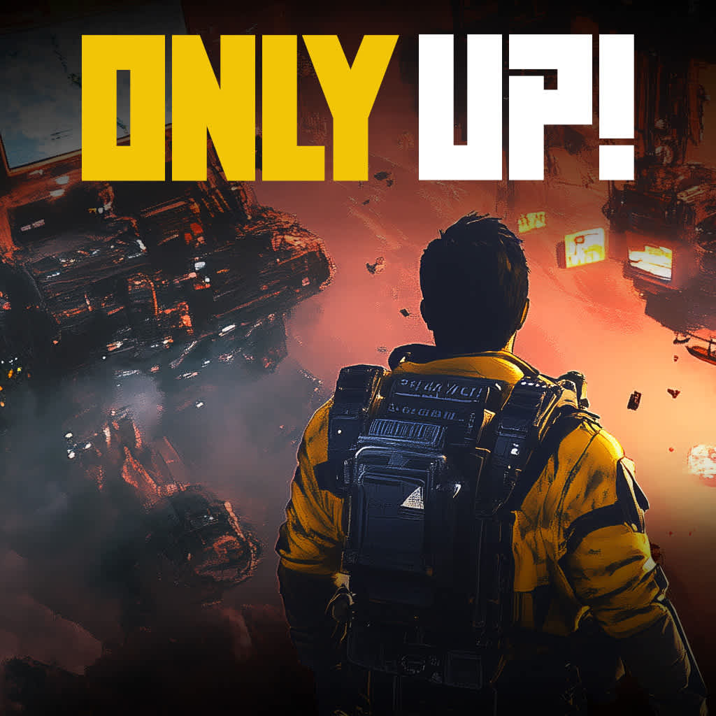 ONLY UP!