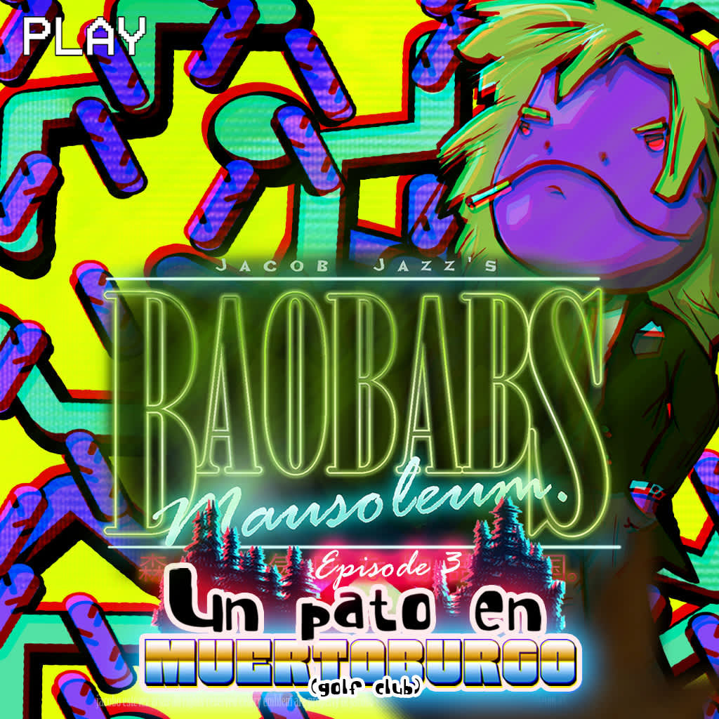 Baobabs Mausoleum Ep.3: Un Pato en Muertoburgo