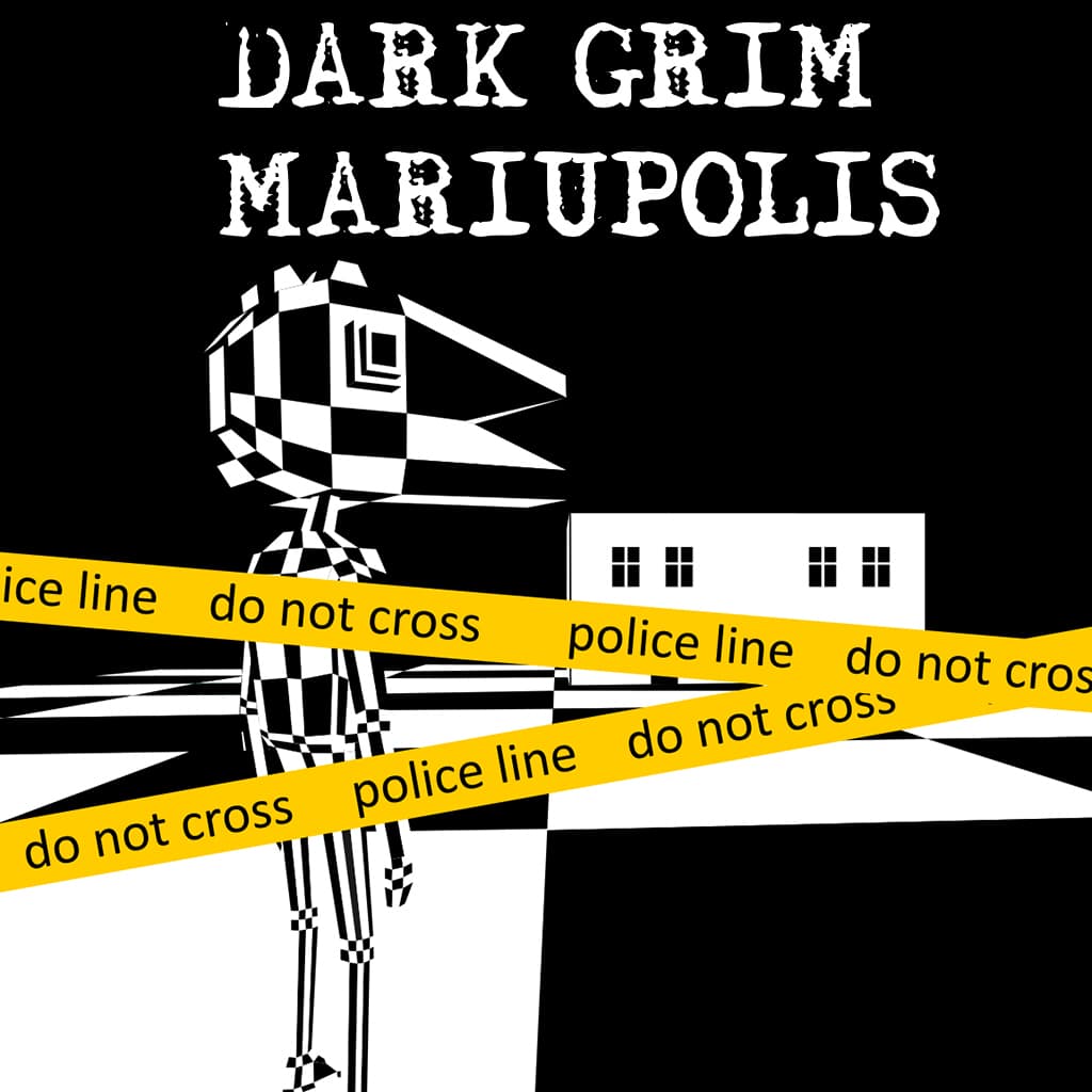 Dark Grim Mariupolis