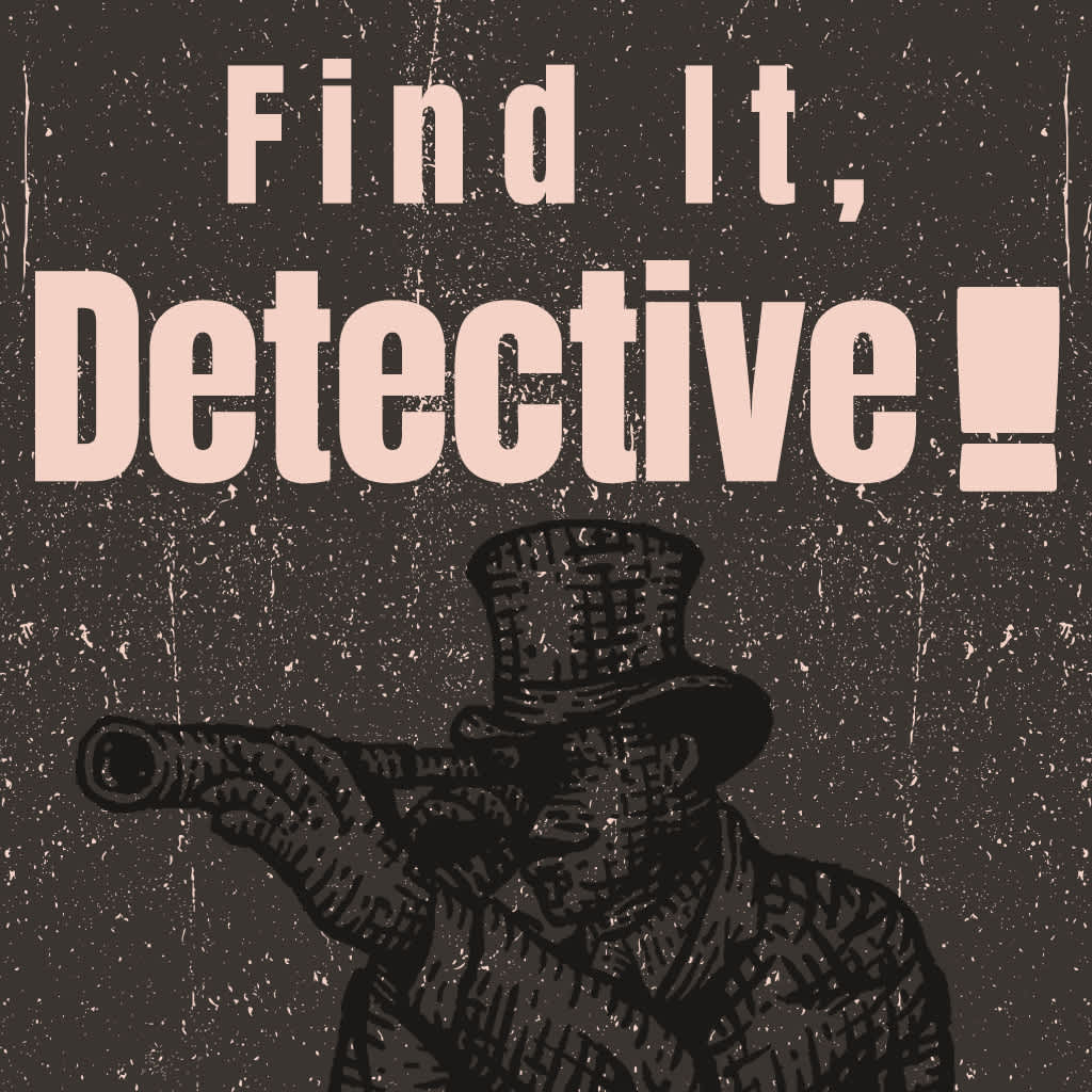Find It, Detective！