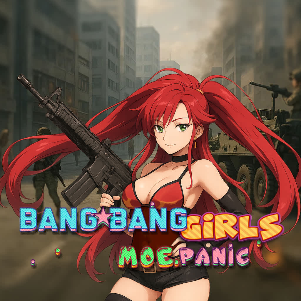 Bang Bang Girls: Moe Panic