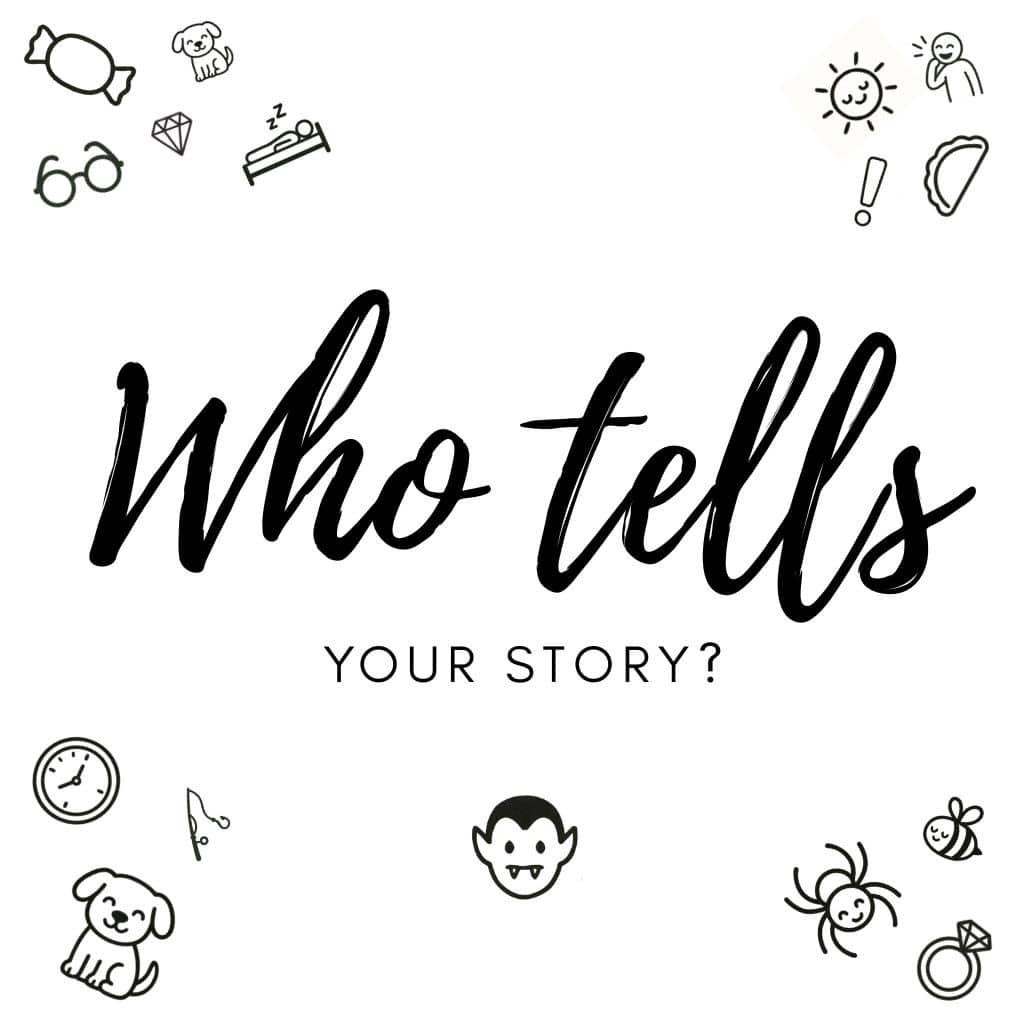 Who tells your story