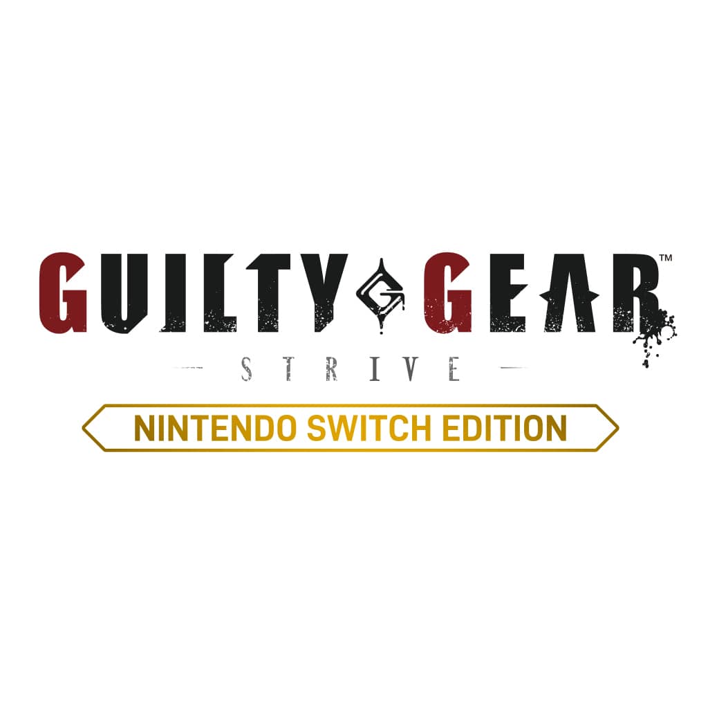 Guilty Gear -Strive- Nintendo Switch Edition