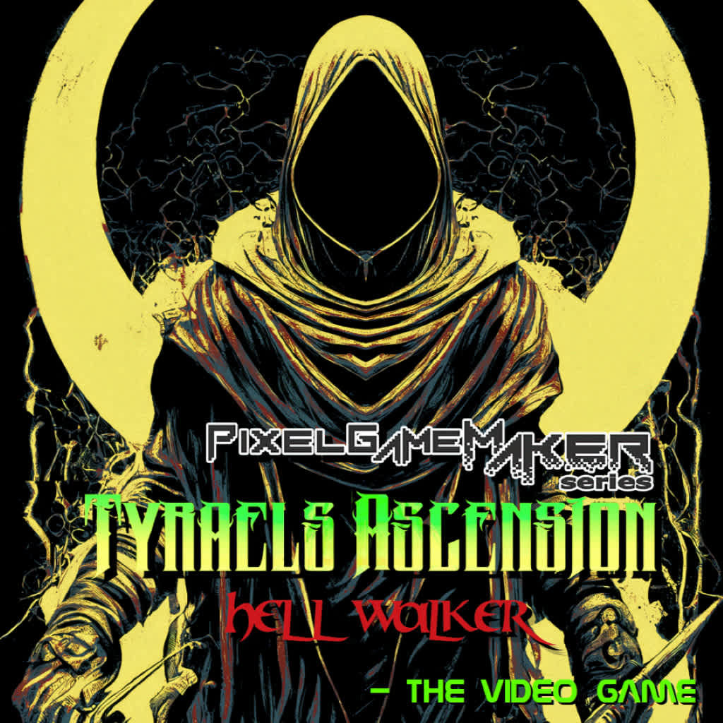 Pixel Game Maker Series Tyraels Ascension: Hell Walker - The Video Game