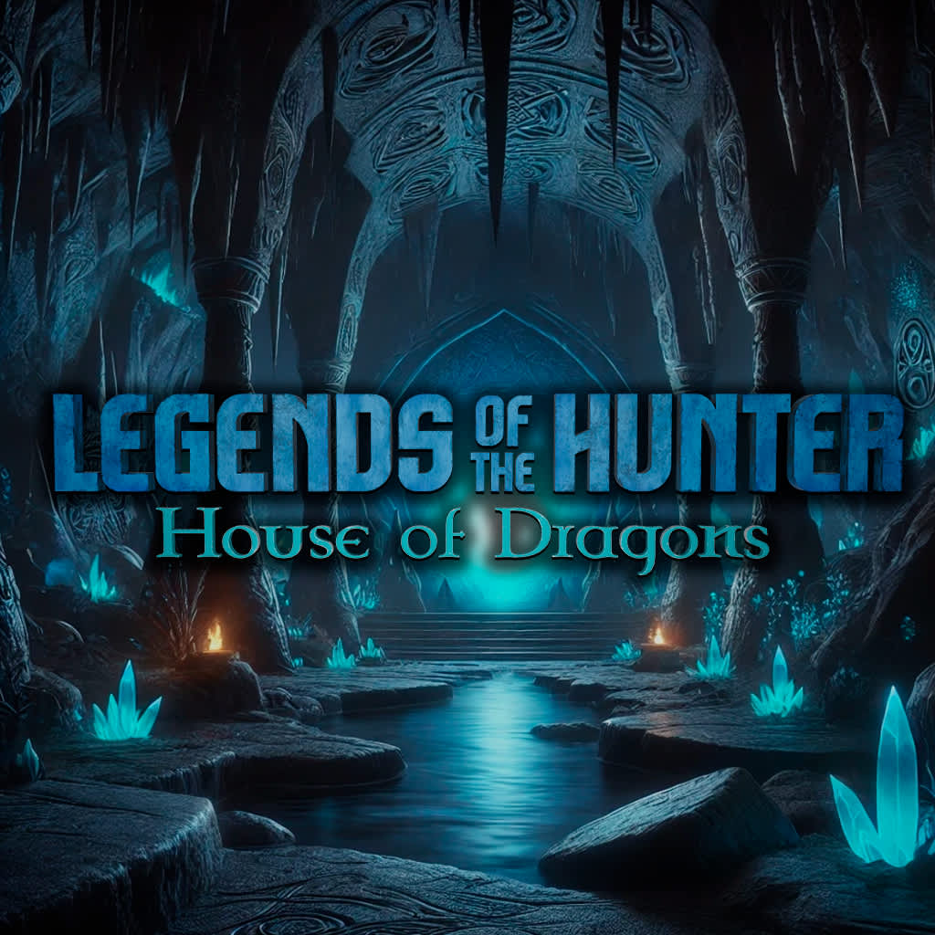 Legend of the Hunter: House of Dragons