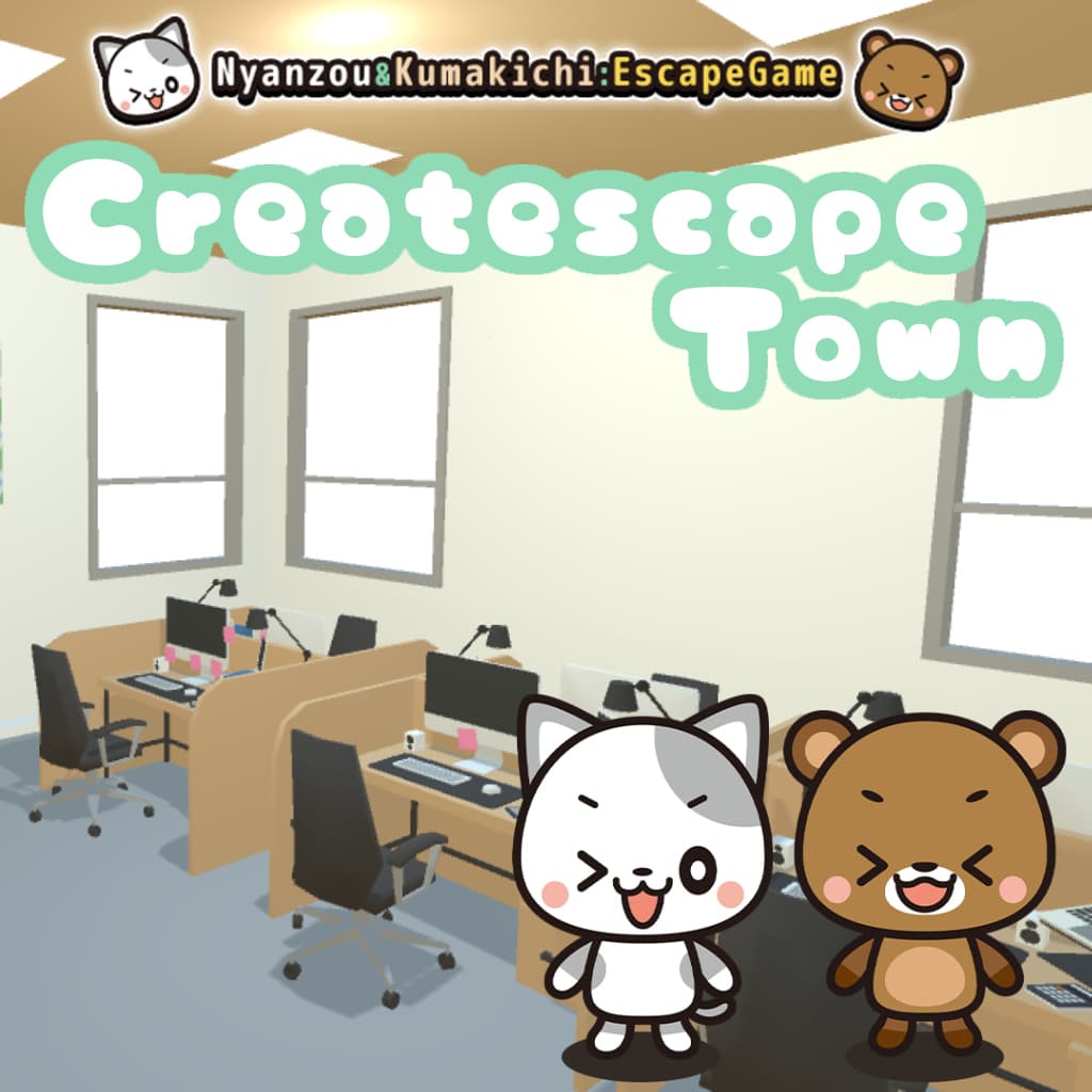 Createscape Town～Nyanzou&Kumakichi: Escape Game～