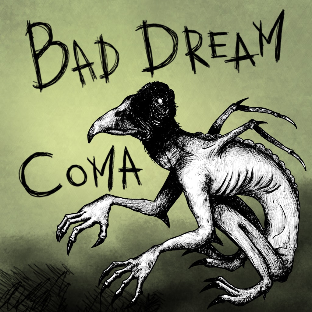 Bad dream coma