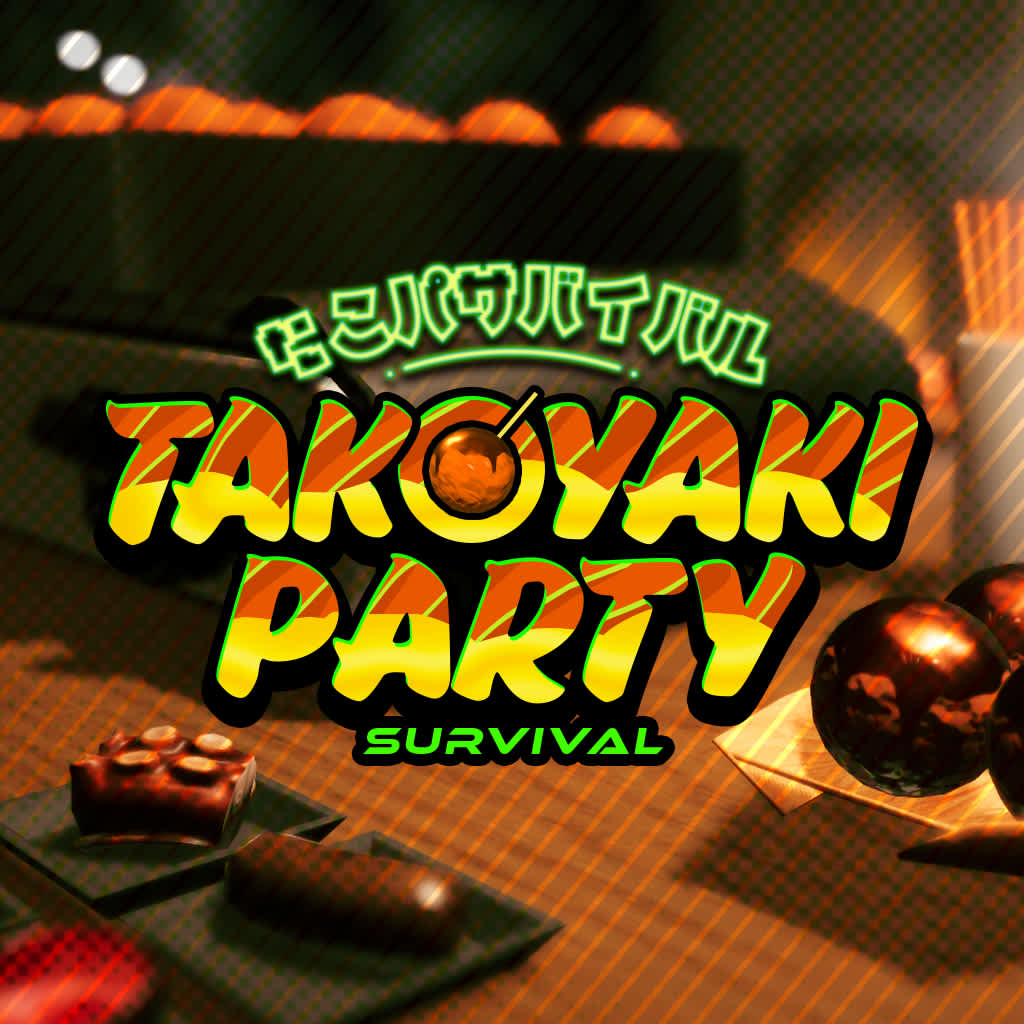 Takoyaki Party Survival
