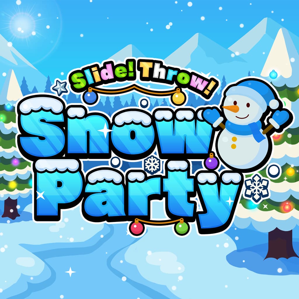 Slide! Throw! Snow Party