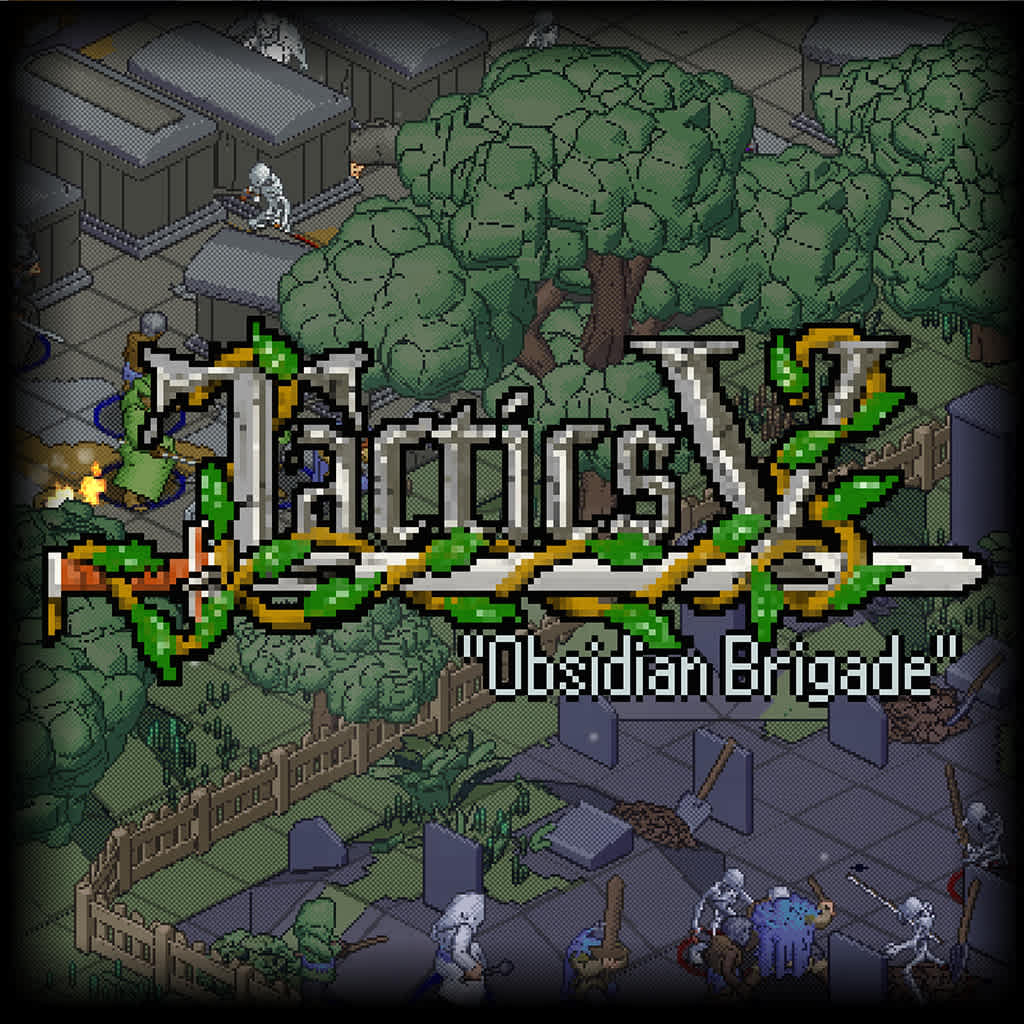 Tactics V: "Obsidian Brigade"