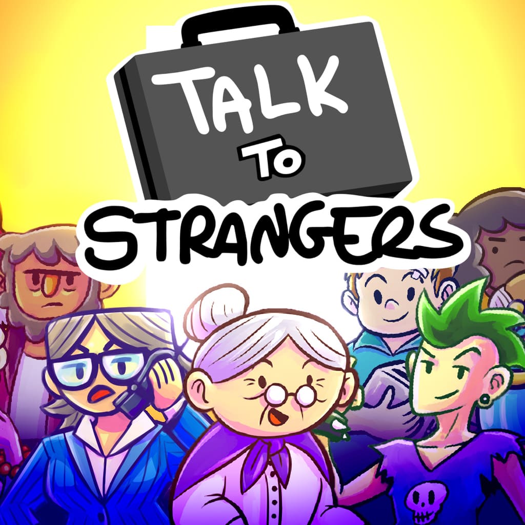 Talk to Strangers