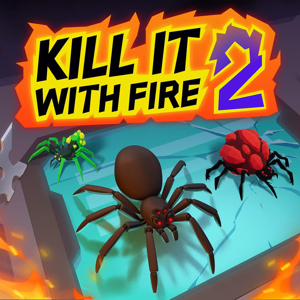 KILL IT WITH FIRE! 2