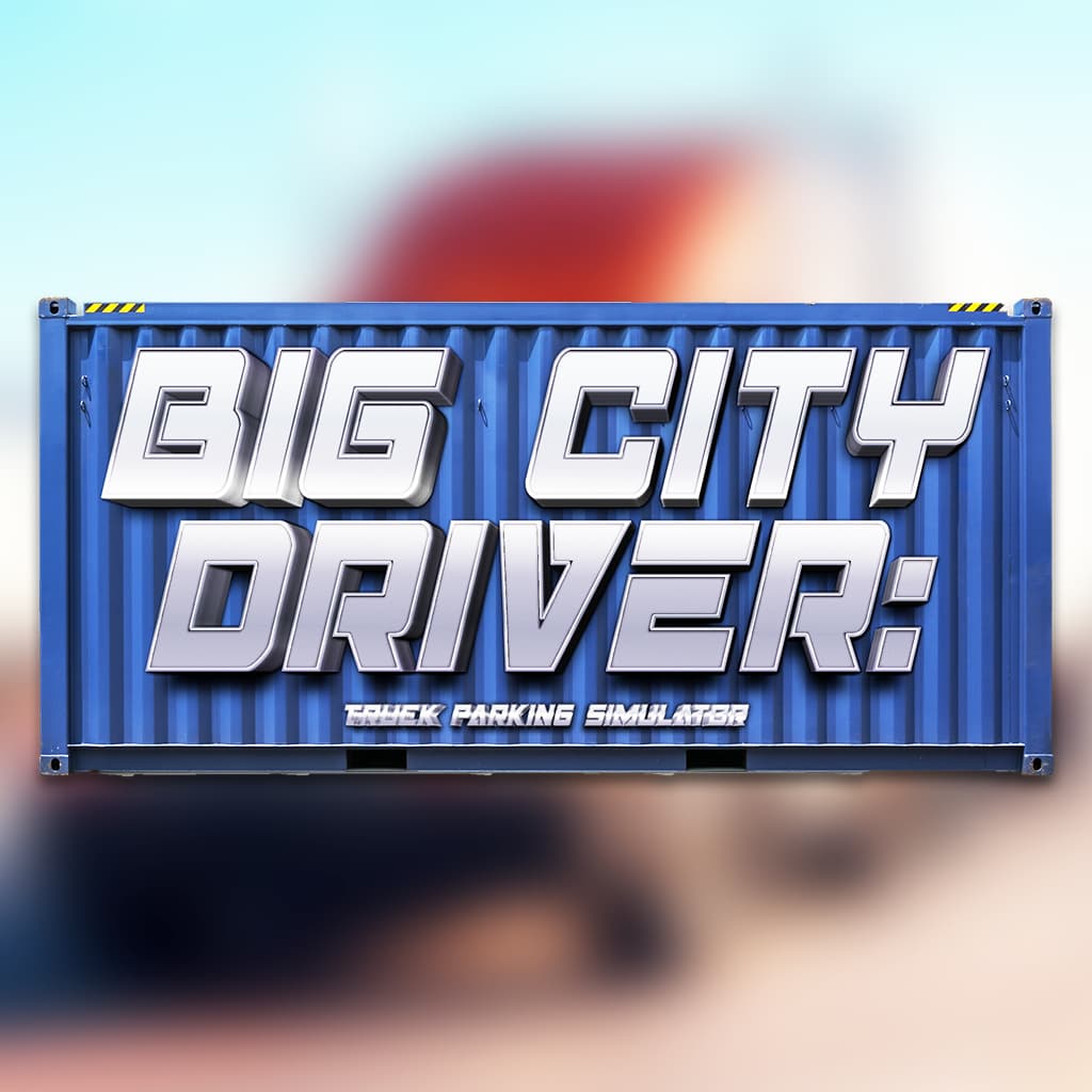 Big City Driver: Truck Parking Simulator