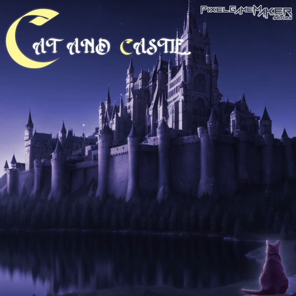 Pixel Game Maker Series CAT AND CASTLE