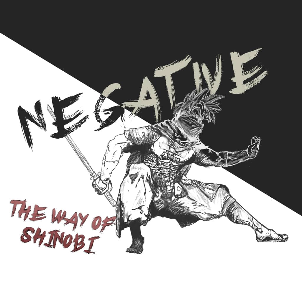 Negative: The Way of Shinobi