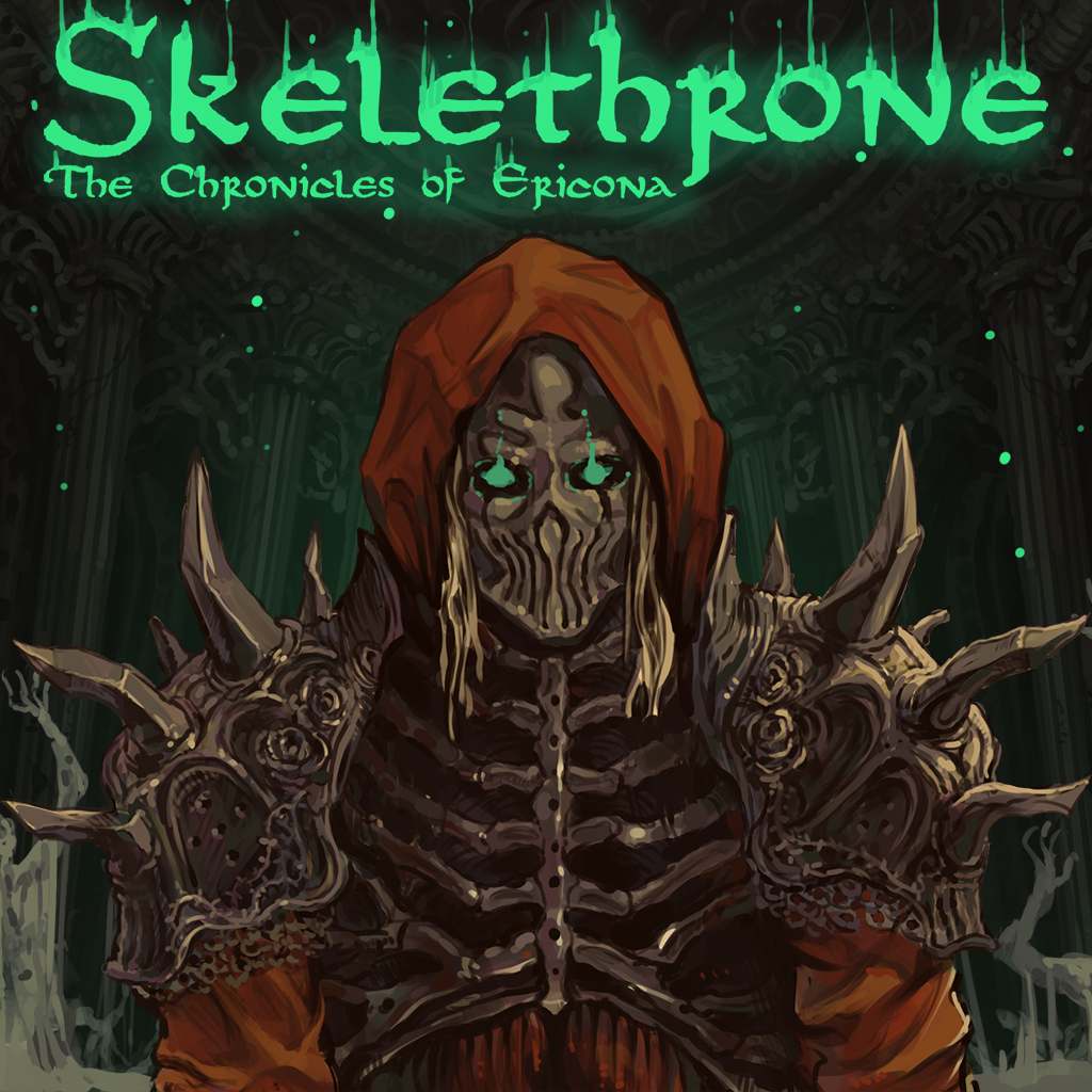 Skelethrone: The Chronicles of Ericona
