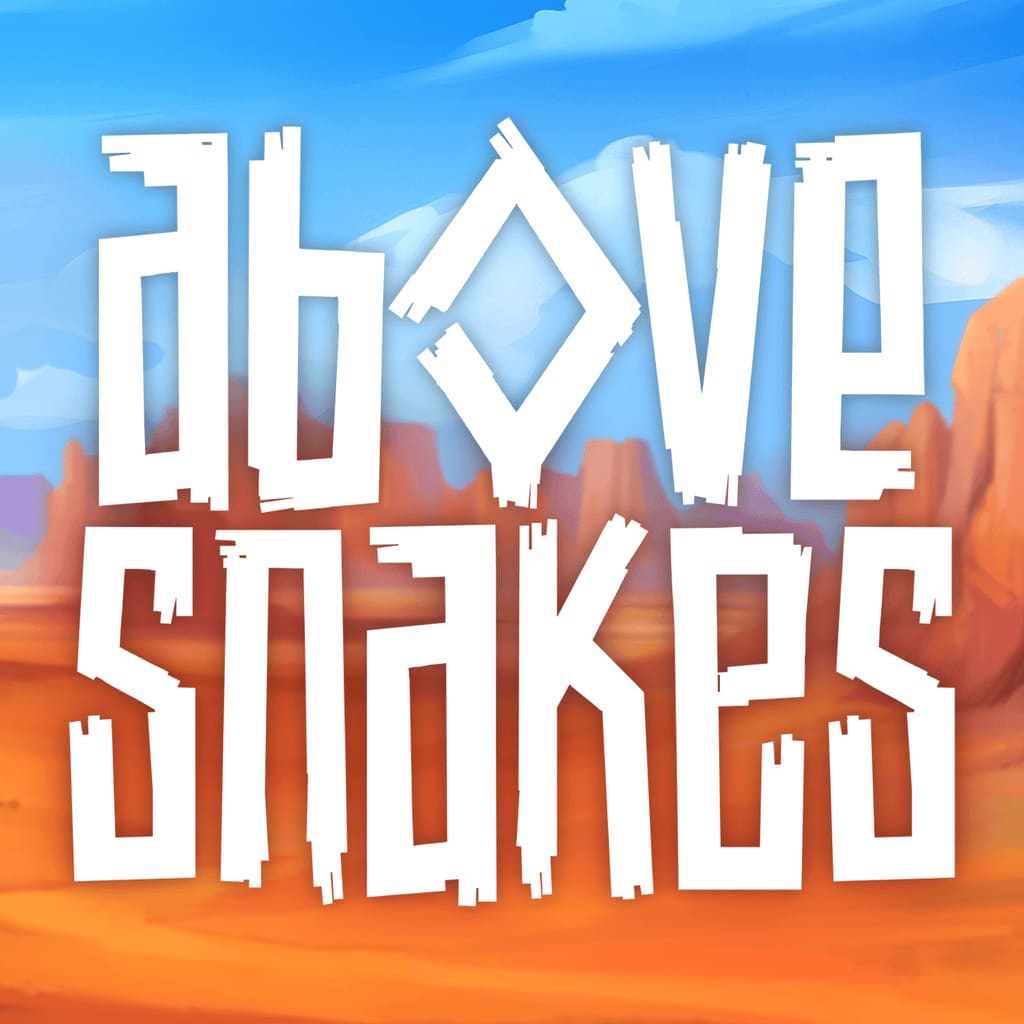 Above Snakes