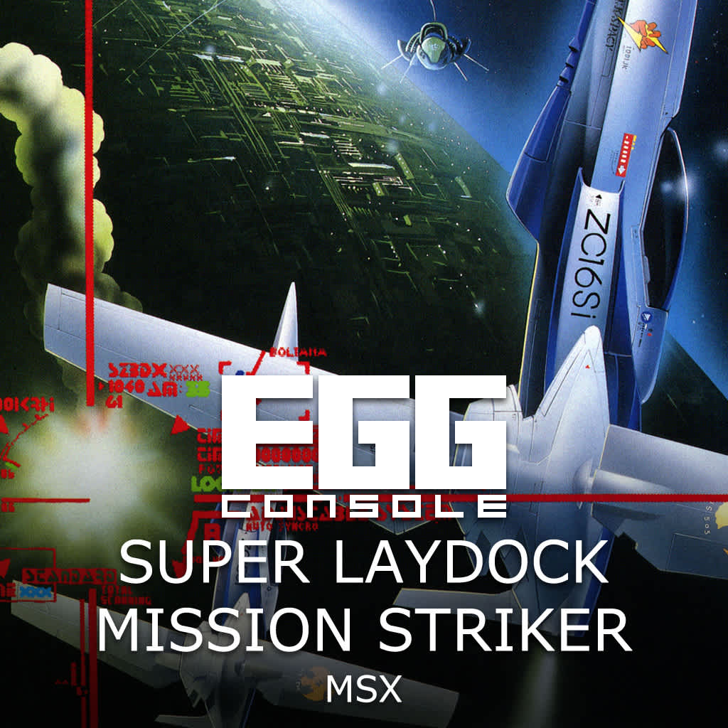 EGGCONSOLE SUPER LAYDOCK MISSION STRIKER MSX