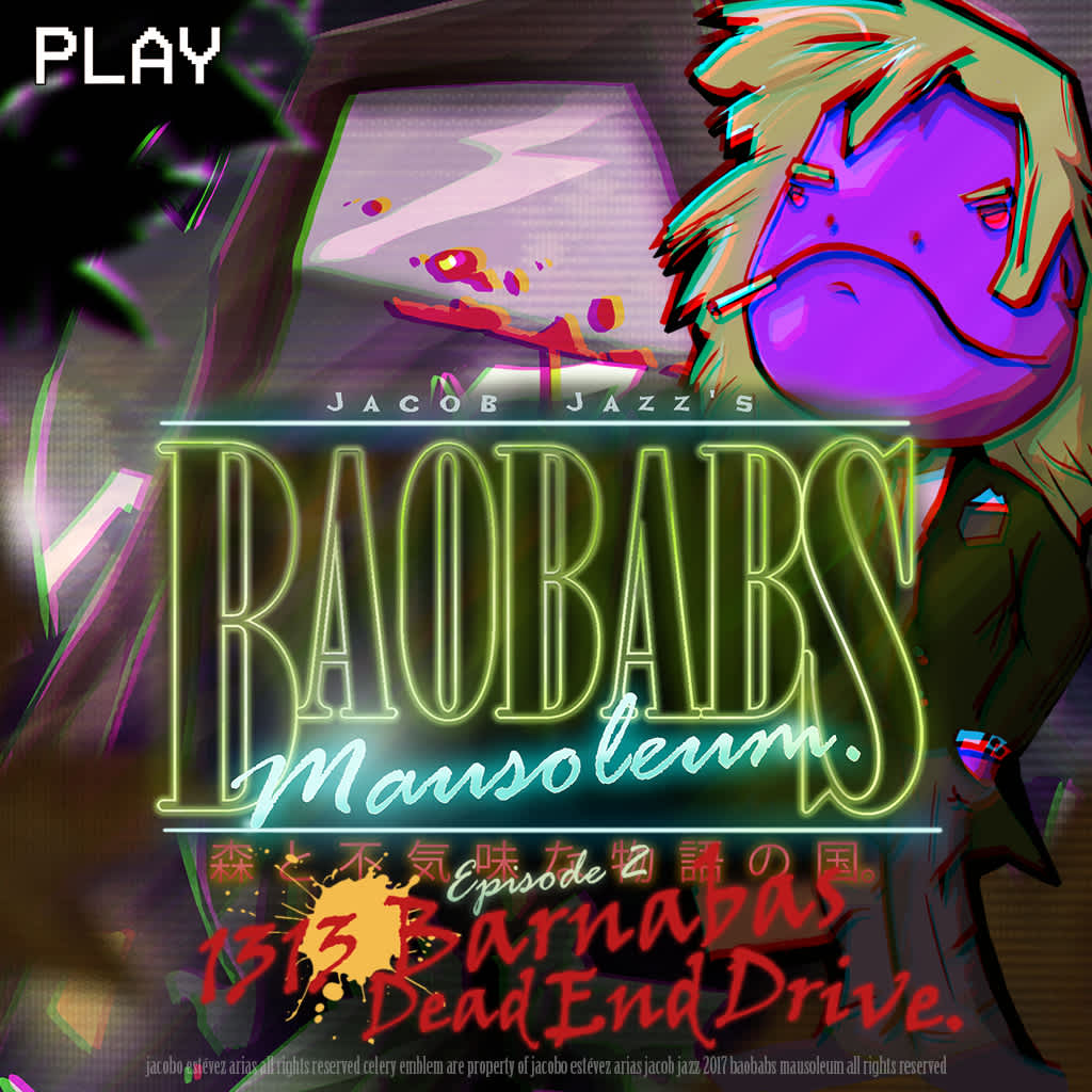 Baobabs Mausoleum Ep.2: 1313 Barnabas Dead End Drive