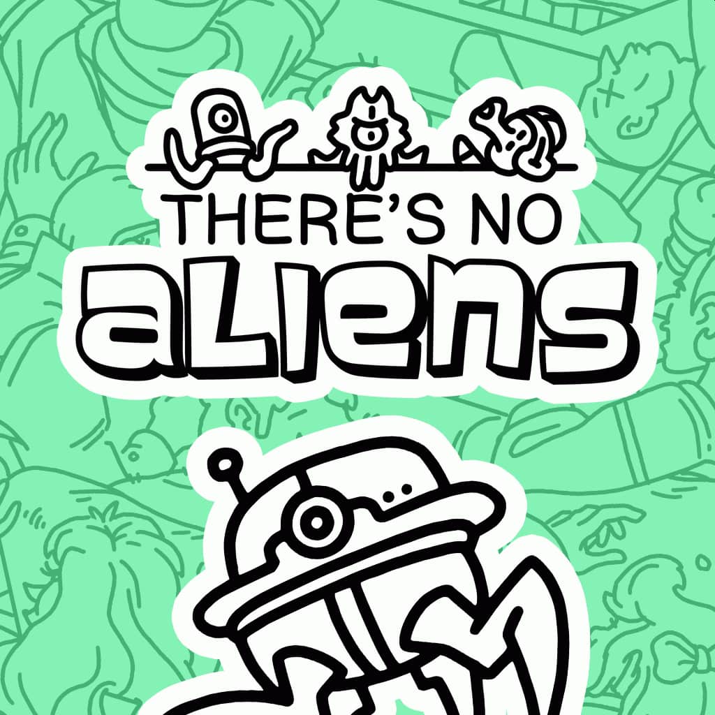 There's No Aliens