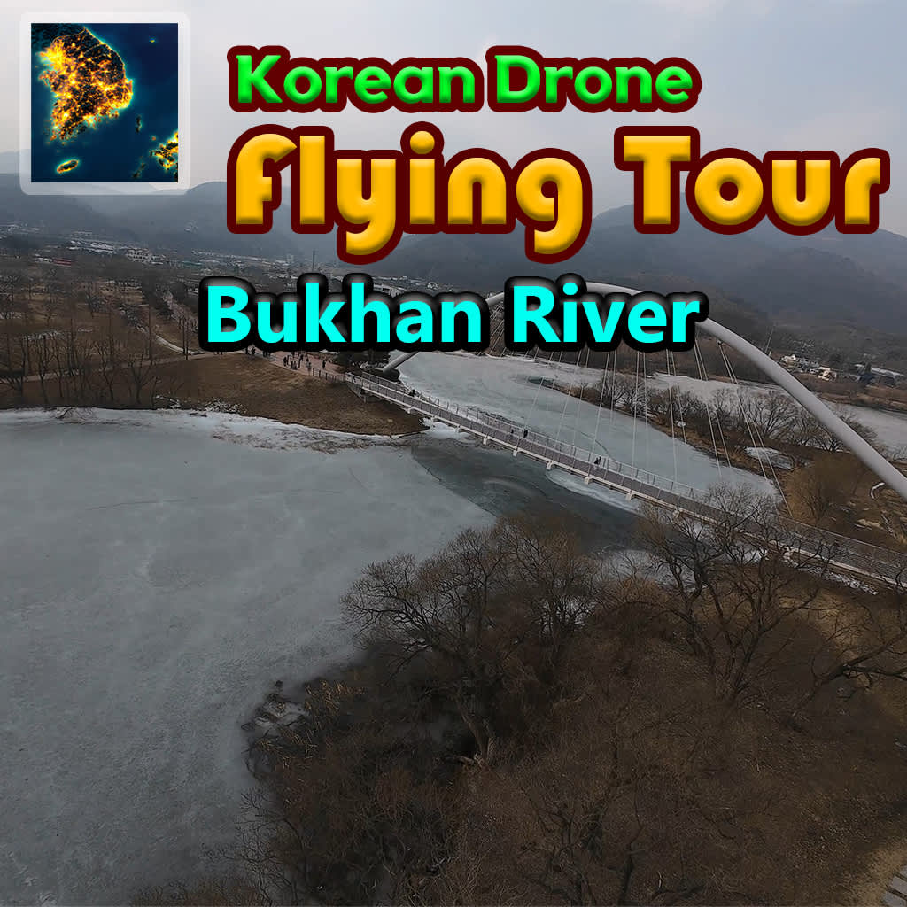 Korean Drone Flying Tour Bukhan River