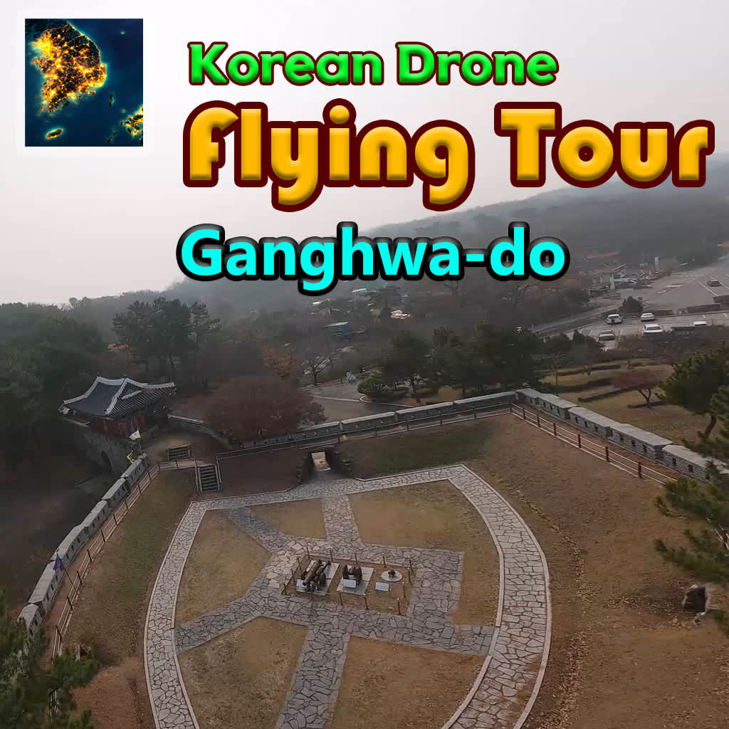 Korean Drone Flying Tour Ganghwa-do