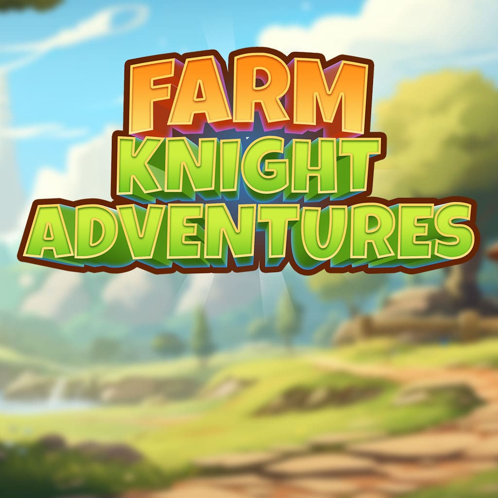 Farm Knight Adventures