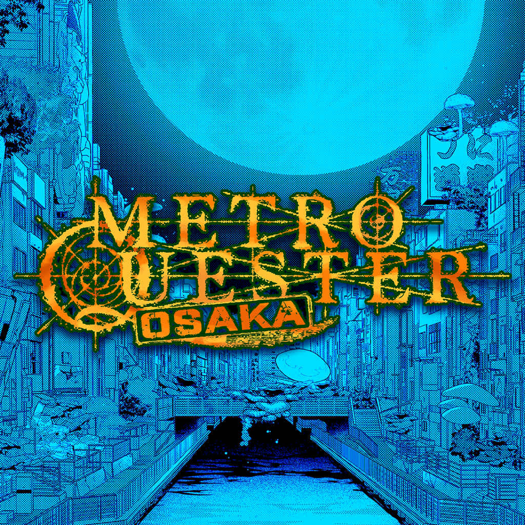 METRO QUESTER | OSAKA