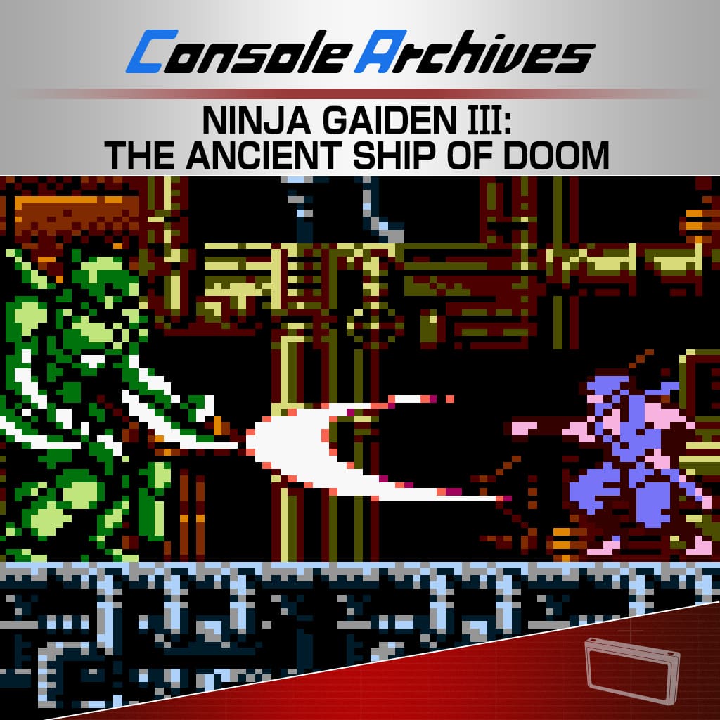 Console Archives NINJA GAIDEN III: THE ANCIENT SHIP OF DOOM