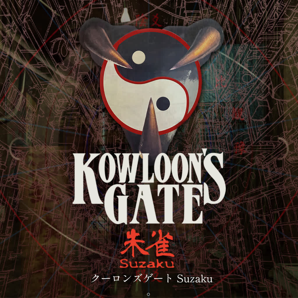Kowloon’s Gate Suzaku