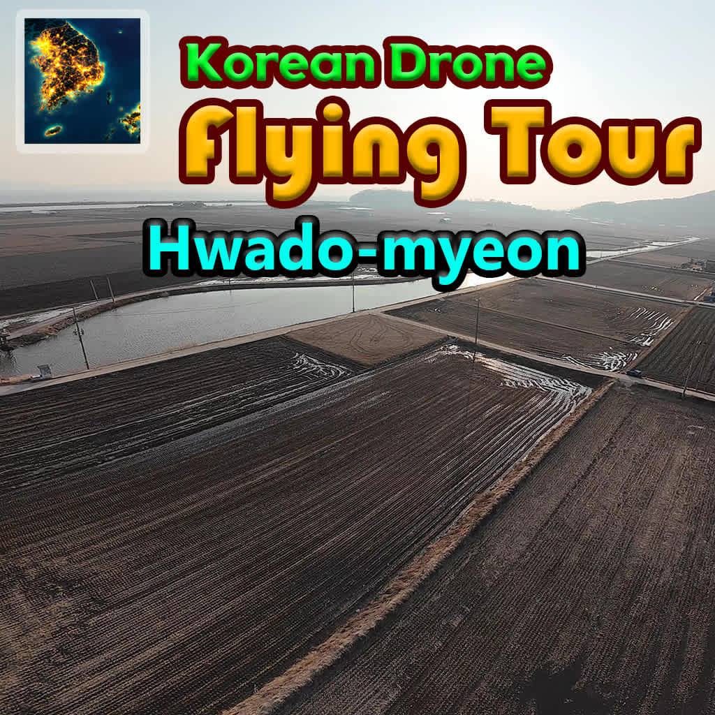 Korean Drone Flying Tour Hwado-myeon