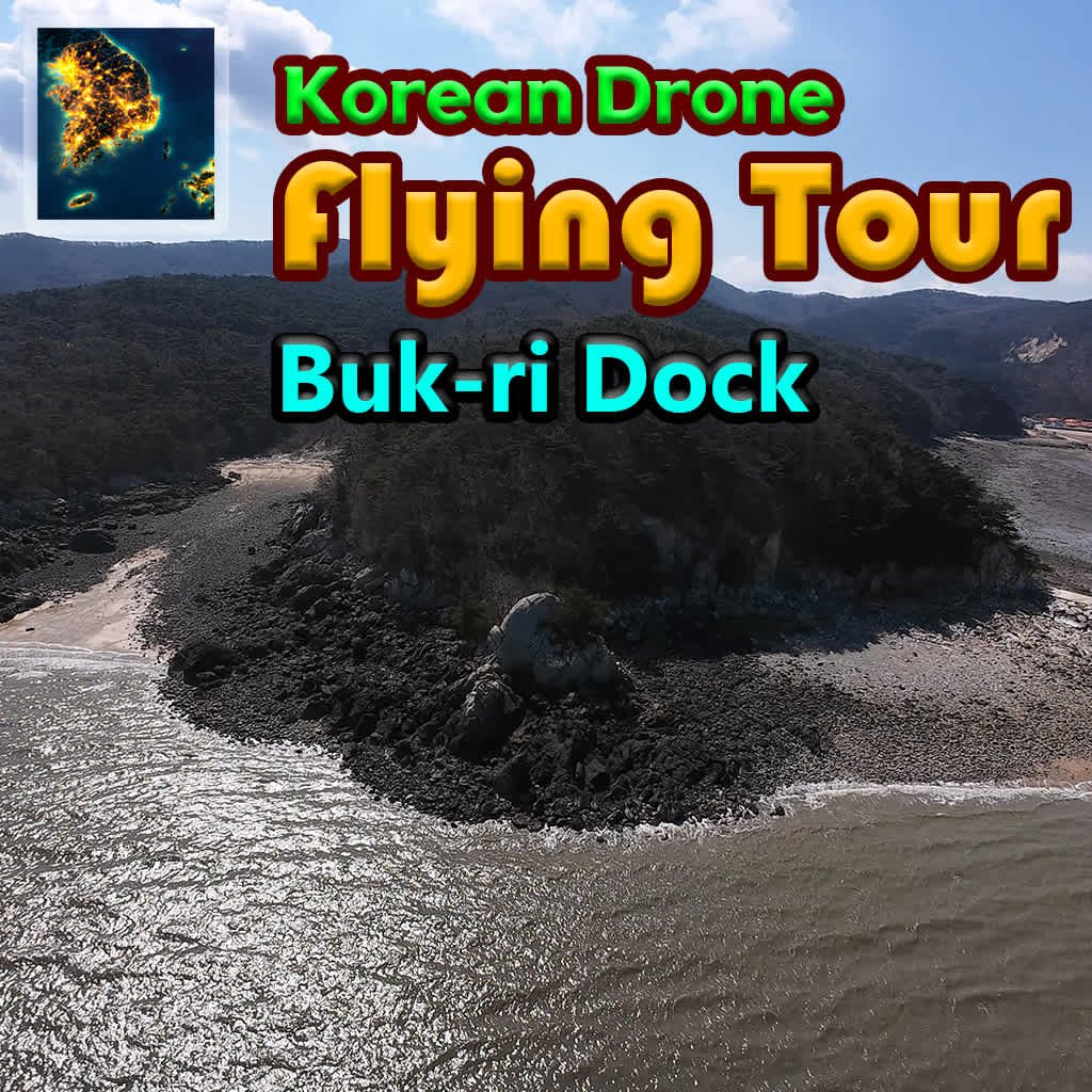 Korean Drone Flying Tour Buk-ri Dock