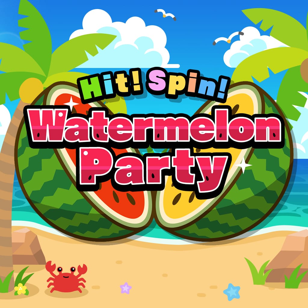 Hit! Spin! Watermelon Party