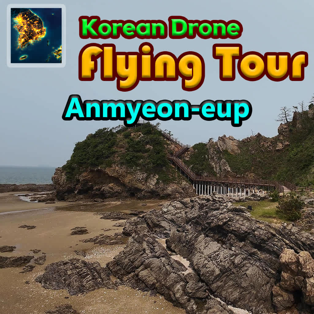 Korean Drone Flying Tour Anmyeon-eup