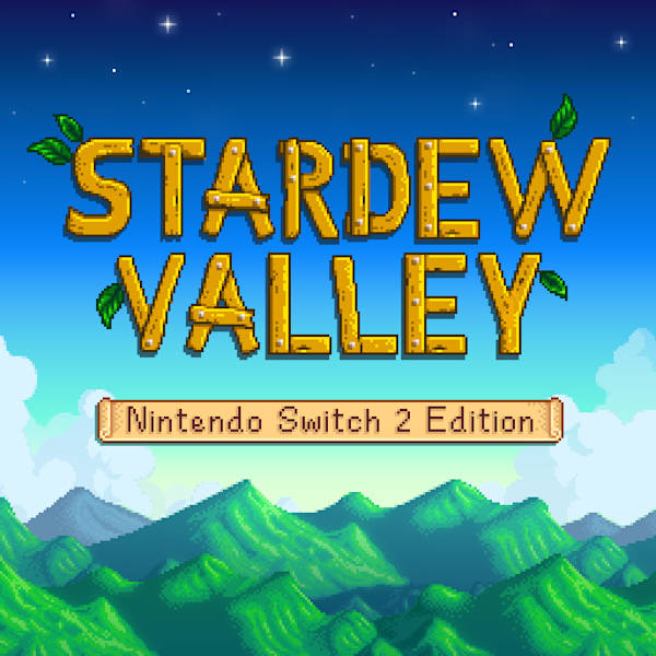Stardew Valley: Nintendo Switch 2 Edition